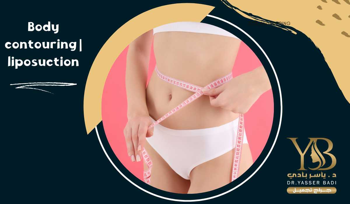 Body contouring | liposuction