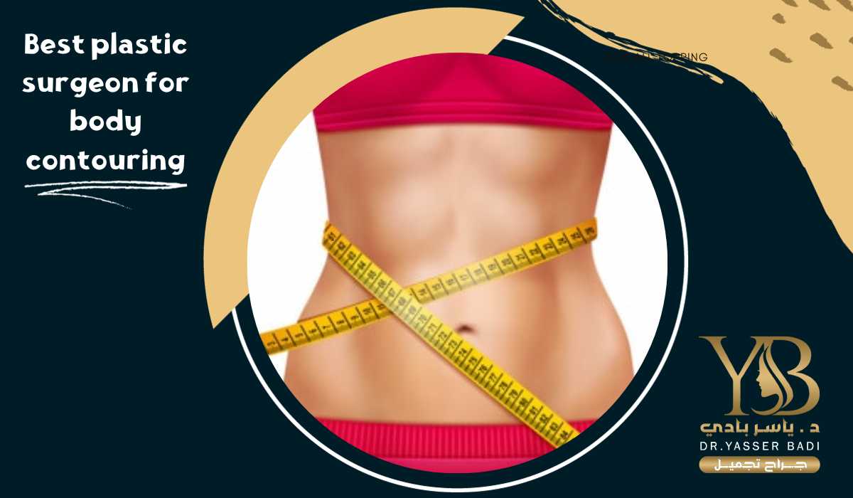 Best plastic surgeon for body contouring